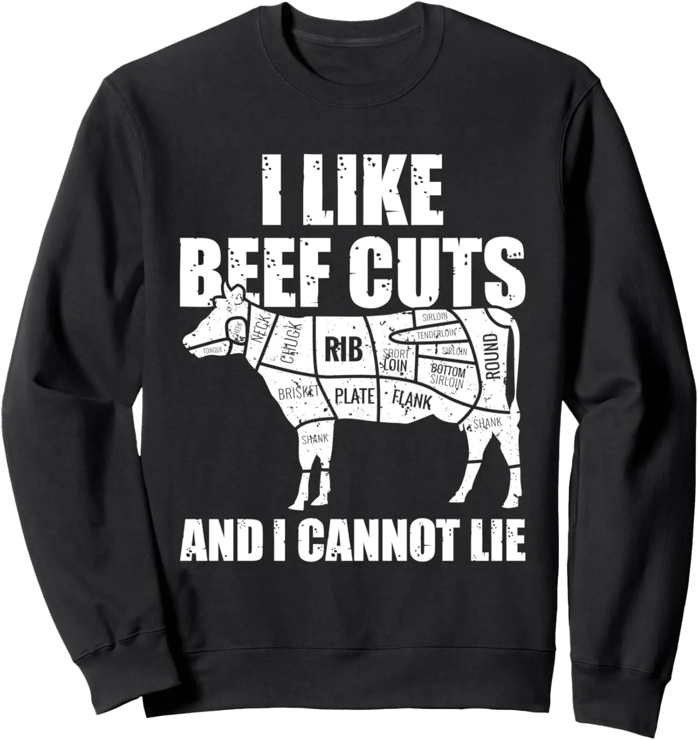 Cool BBQ Designs I Like Beef Cuts And I Cannot Lie Sweatshirt