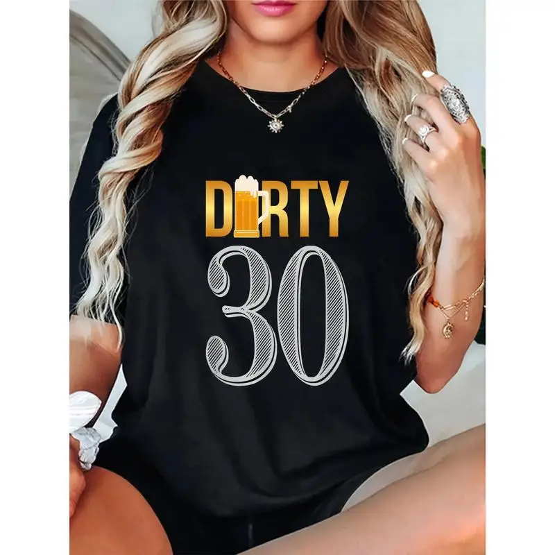 

Dirty Thirty Birthday T-shirt - Women's 30th Birthday Party Drinking Crewneck Tee