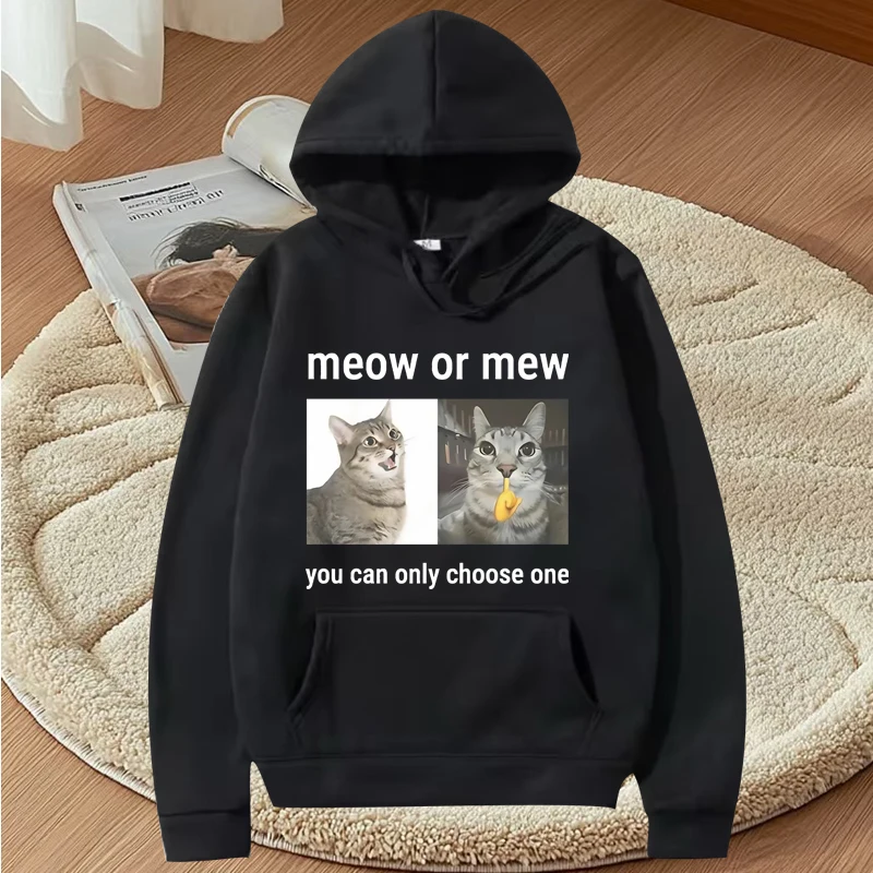 Meow or Mew You Can Only Choose One Meme hoodie men women vintage Long sleeve streetwear print Graphics oversized hoodie  unisex