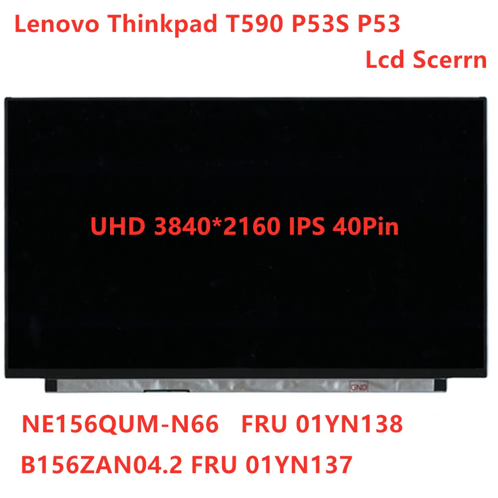 

Для Lenovo ThinkPad T590 P53S P53 UHD 3840*2160 IPS LCD светодиодный экран без сенсорного дисплея дигитайзер экран панель 01YN137 01YN138