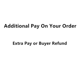 Additional Pay,Only For Paying Order Balance , Extra Fees,Buyer Refund, Don't Include Any Product, Do Not Ship
