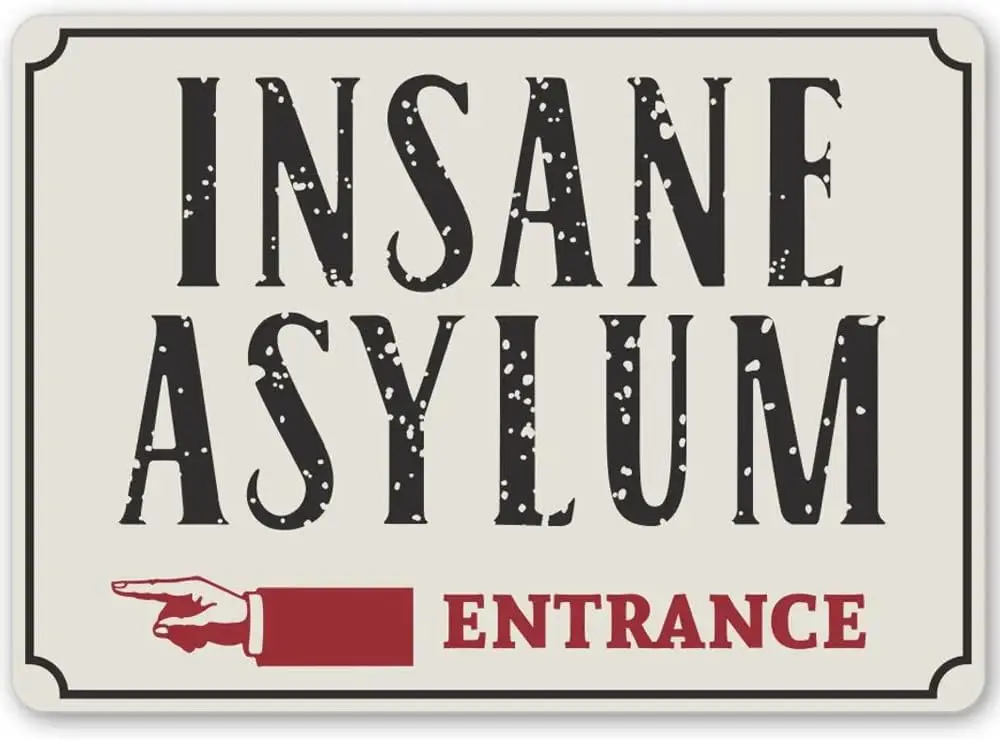 Insane Asylum Sign, Insane Asylum Entrance, Halloween Entrance Sign, Asylum For Crazies, Haunted House, Sign Gifts Home Bat sign