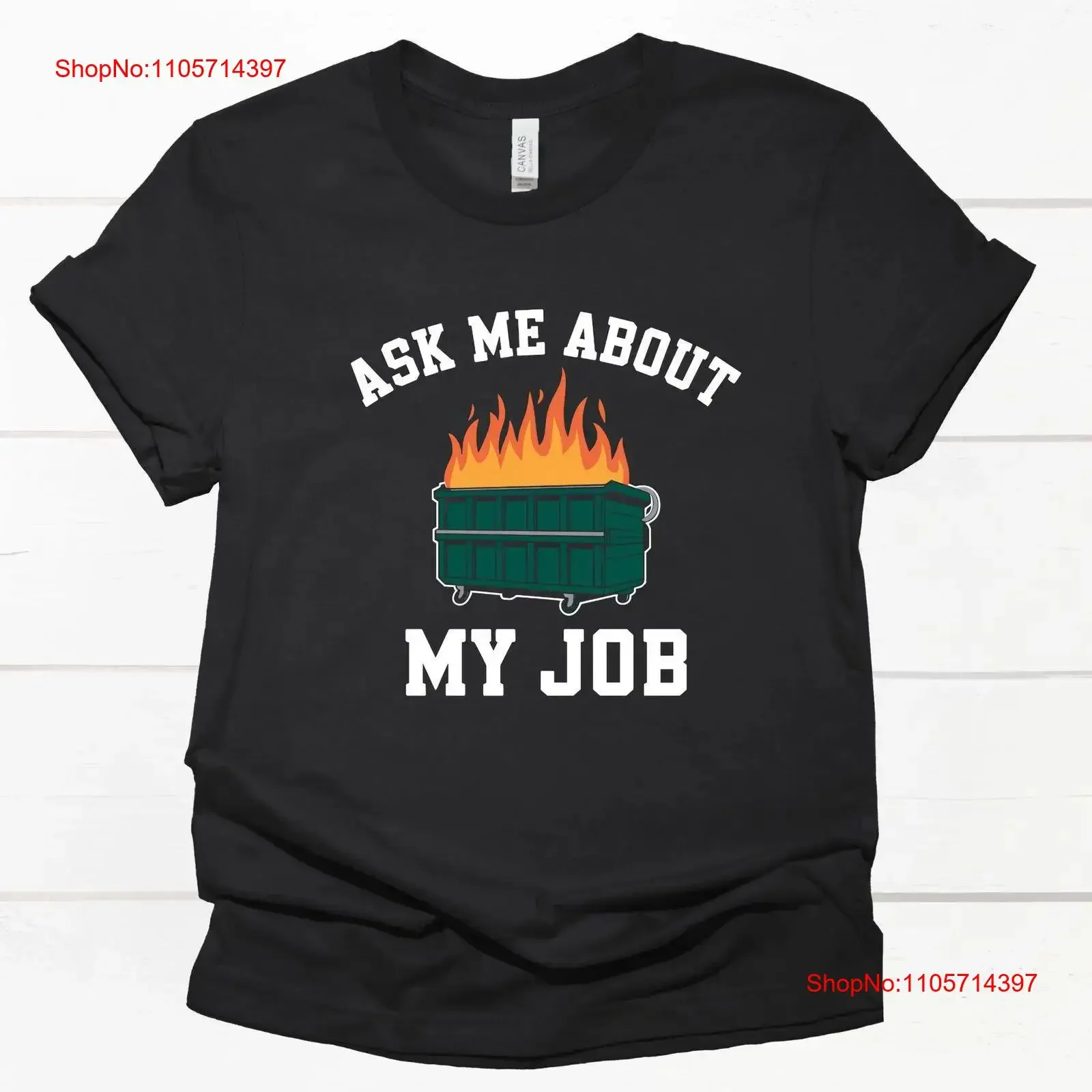 Funny Dumpster Fire T Shirt Job Humor Work Quote Sarcastic Office Joke Cotton Top vintage Washed Breathable Versatile