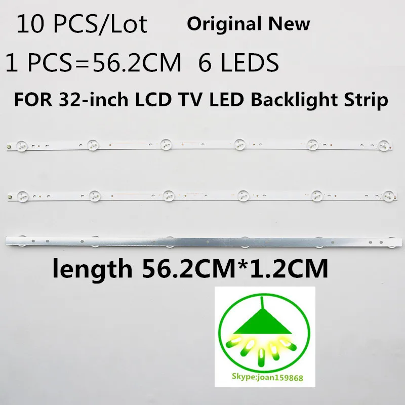 FOR Original New 10 PCS/Lot  LCD 32-inch LCD TV LED Backlight Strip for Changhong hisense NEW 6 LEDS Universal length 56.2CM