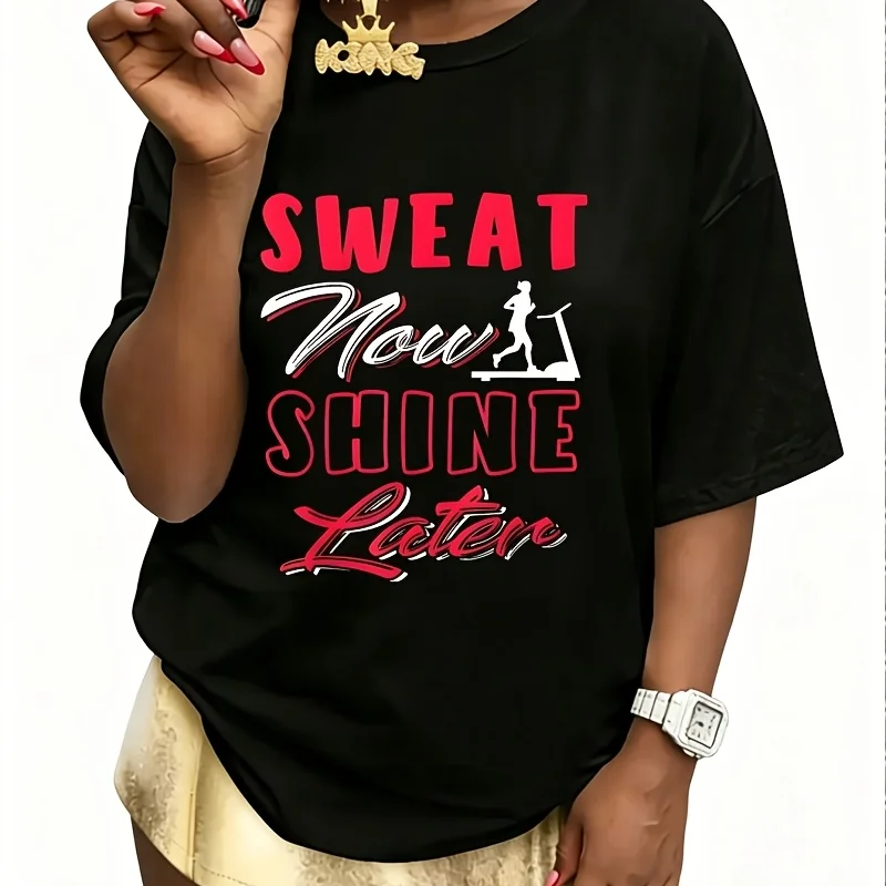 Sweat Now Shine Later Women's 100% Cotton T-Shirt Fun Print Short Sleeve Top Casual Round Neck Tee S-5Xl