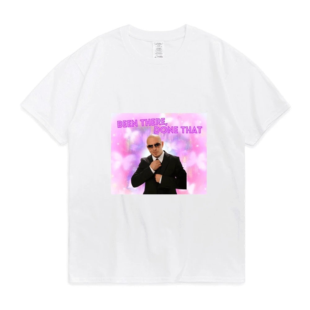 Mr. Worldwide,been There,done That Print T Shirt Men Women European and American Street Fashion T-shirts Summer Crew Neck Tees