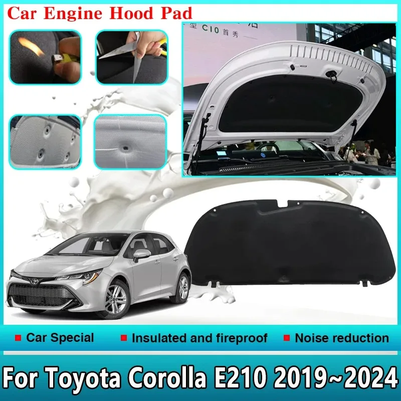 

Звуковые колодки для капота двигателя автомобиля Toyota Corolla E210 2019 ~ 2024, передняя теплоизоляция автомобиля, огнестойкие автомобильные аксессуары