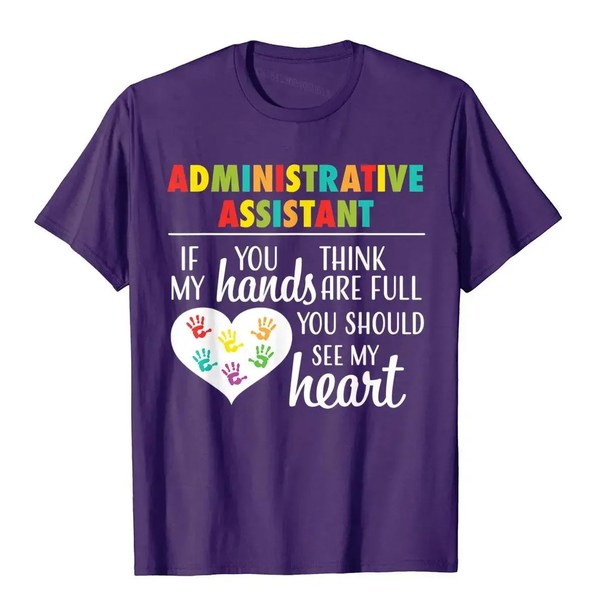 Administrative Assistant Appreciation Gift Tshirt For Women T-Shirt Men's Prevalent Custom Tees Cotton T Shirts Outdoor