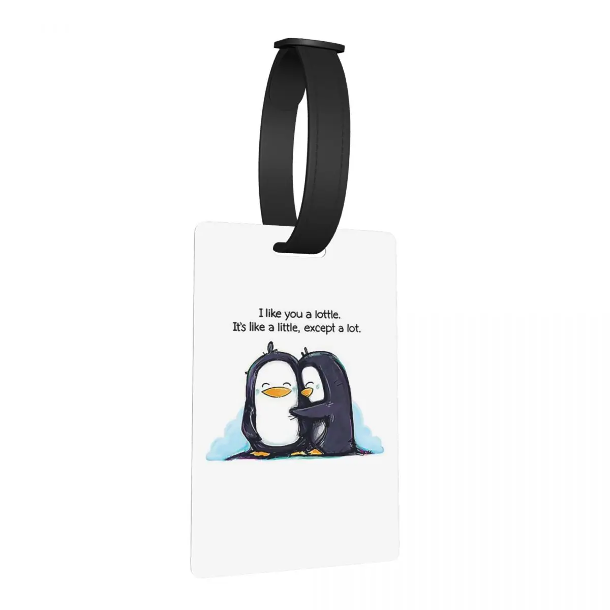 

I Like You A Lottle Penguin Luggage Tags Suitcase Accessories Travel Portable Baggage Boarding Tag Label Holder ID Name Address