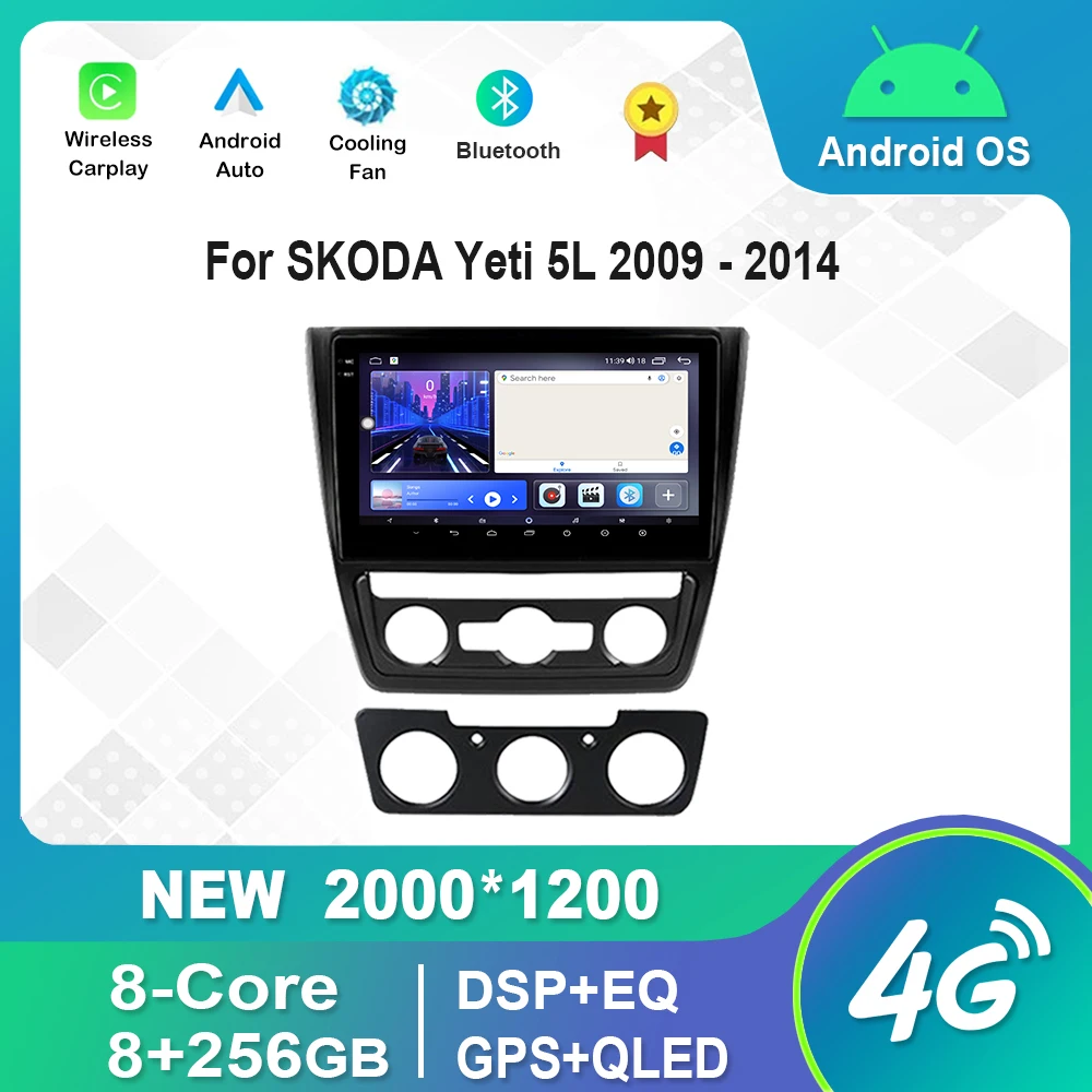 

Android Car Radio Multimedia Player For SKODA Yeti 5L 2009 - 2014 Bluetooth IPS QLED Screen WiFi GPS DSP Audio Stereo