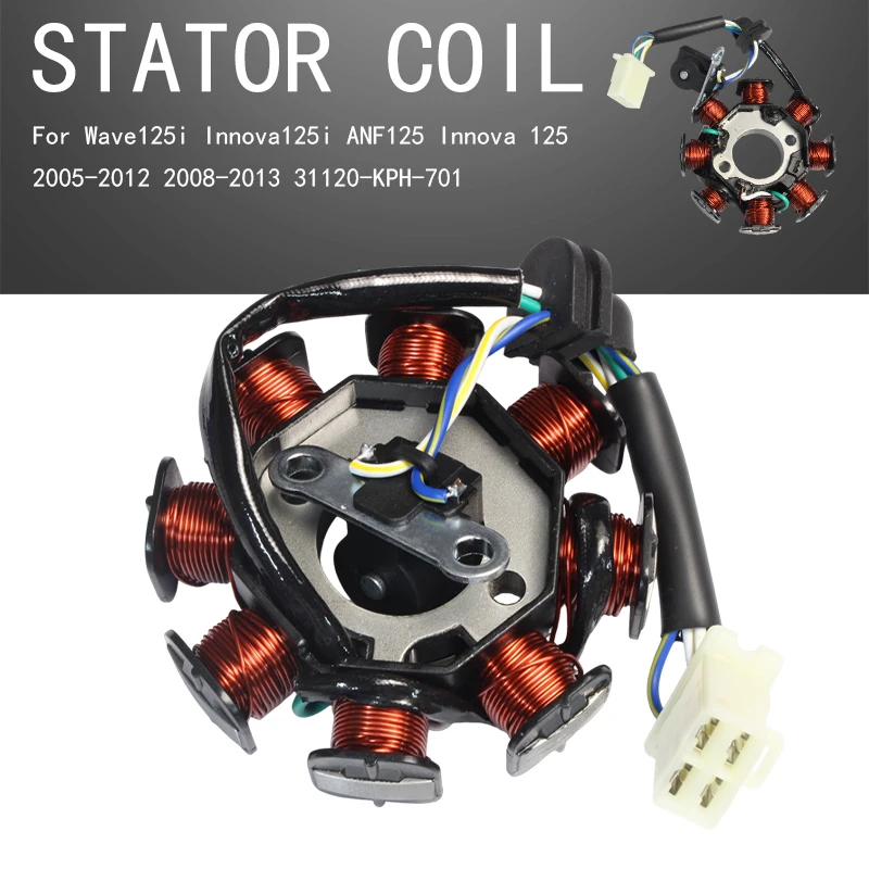 Stator Coil Magneto Generator 31120-KPH-701 Fit Wave/Innova 125i ANF/Innova 125 2005-2012