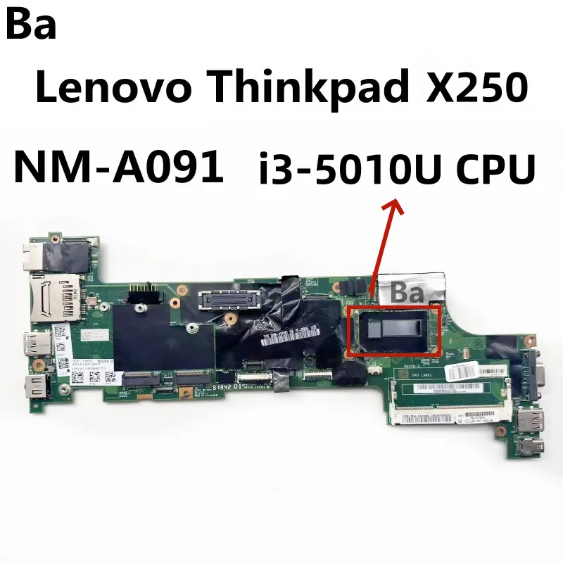 For Lenovo Thinkpad X250 laptop Motherboard NM-A091 motherboard with CPU i3-5010U 100% test work