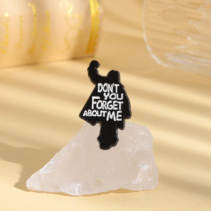 Don't You Forget About Me Enamel Pin Pop Songs Black Silhouette Brooch Lapel Badge Fashion Jewelry Accessories Gift for Friends