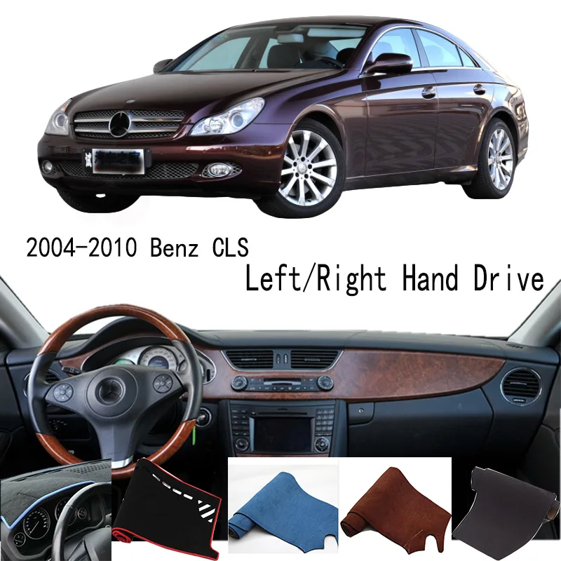 ل 2004-2010 مرسيدس بنز CLS 55 63 C219 W219 اكسسوارات غطاء لوحة القيادة لوحة أداة داش حصيرة داشمات وسادة واقية