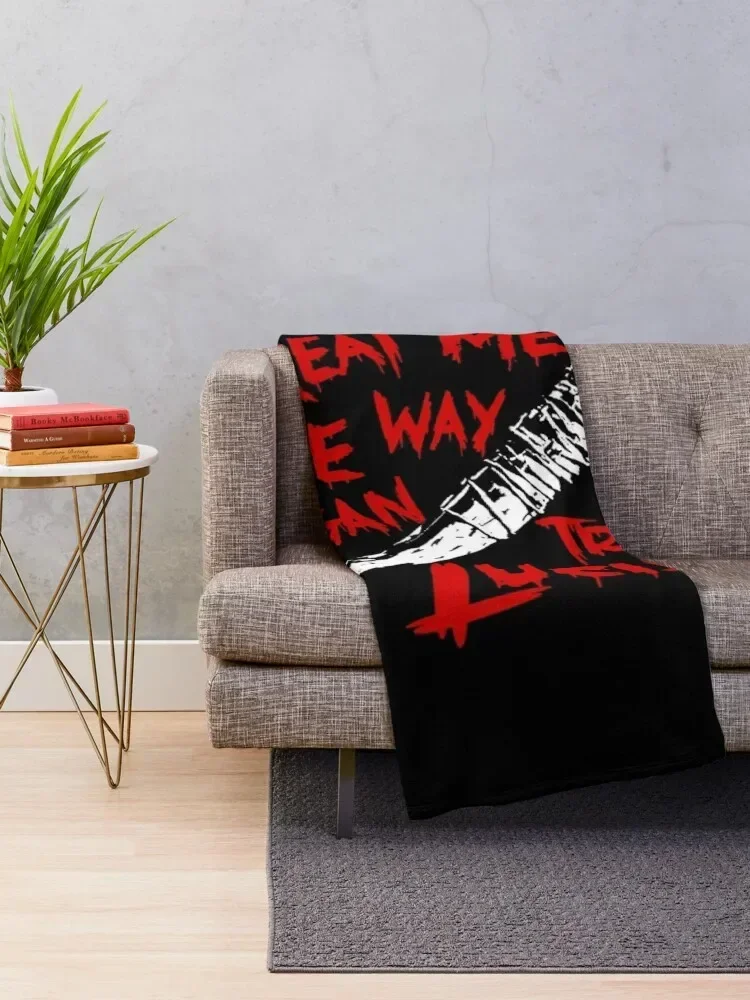 Treat Me The Way Negan Treats Lucille Throw Blanket Warm Comforter for winter Winter beds Blankets