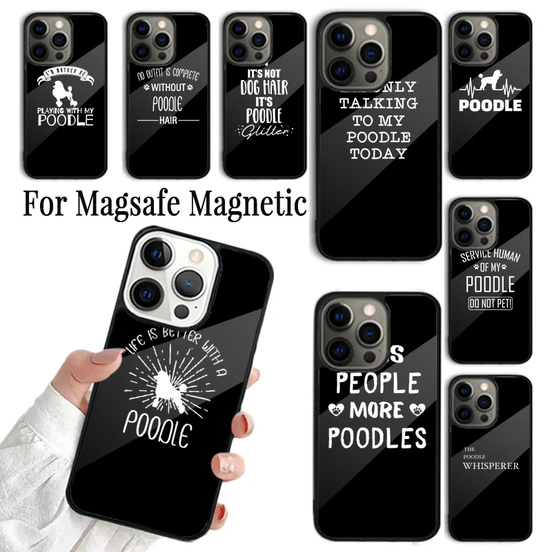 Phone Case For iPhone 16 15 14 13 12 11 Pro Max Plus Magsafe Magnetic Wireless Charging Cover I Prefer My Poodle Over People