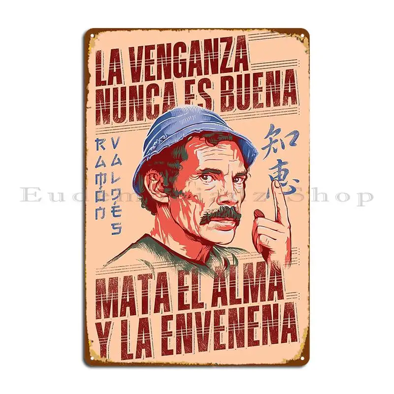 Ram%C3%B3n Vald%C3%A9s La Venganza Nunca Es Buena Metal Sign Plaques Customized Cinema Bar Mural Tin Sign Poster