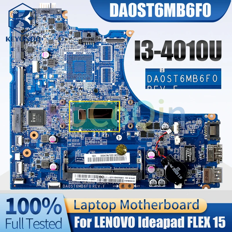 

DA0ST6MB6F0 For LENOVO Ideapad FLEX 15 Notebook Mainboard I3-4010U Laptop Motherboard Full Tested