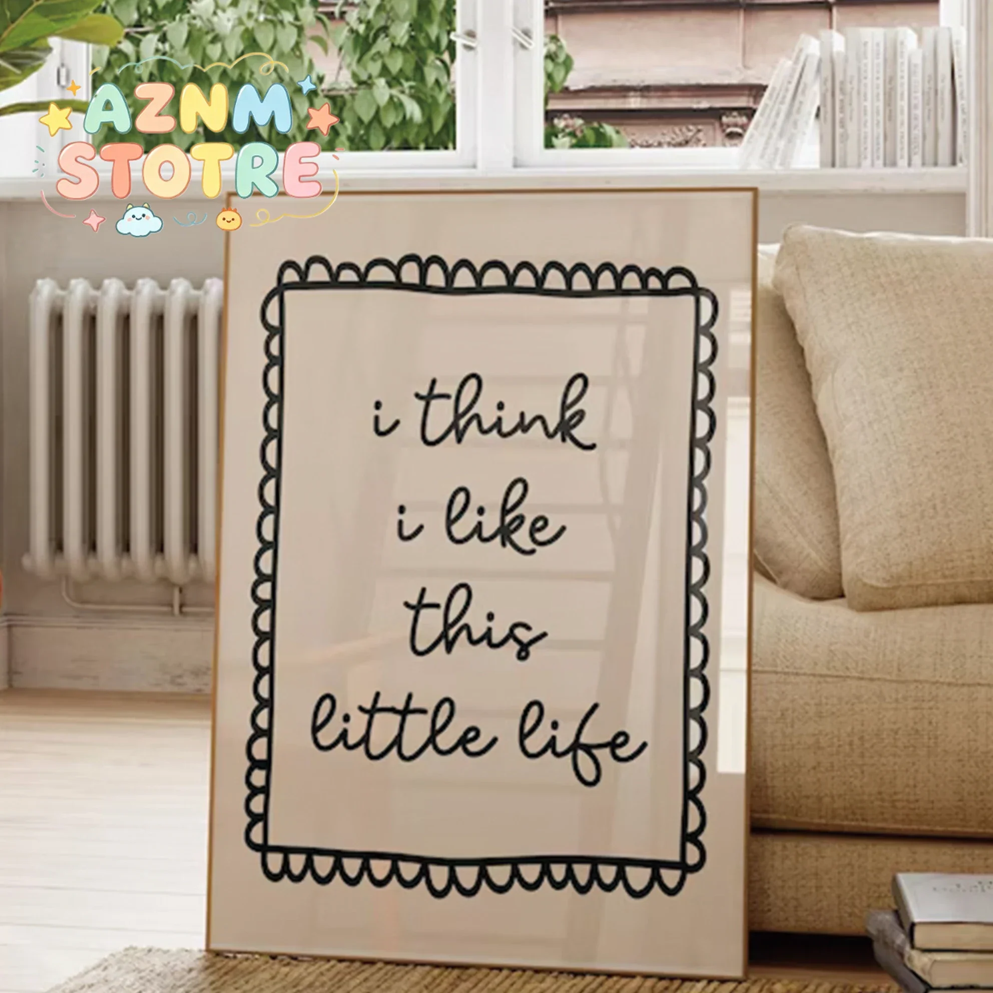I Think I Like This Little Life Print Wall Art Prints Canvas Painting Poster Picture For Living Bedroom Kids Room Home Decor