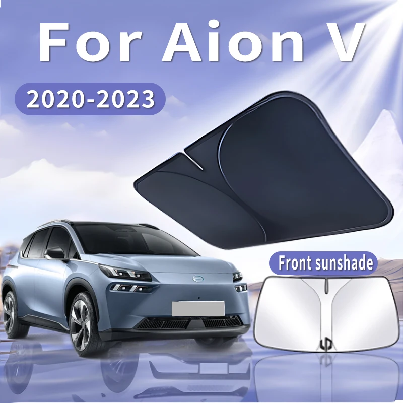 

Складной автомобильный солнцезащитный козырек для Aion V 2020 2021 2022 2023, солнцезащитный козырек на лобовое стекло, теплоизоляция, летнее охлаждение, автомобильные аксессуары