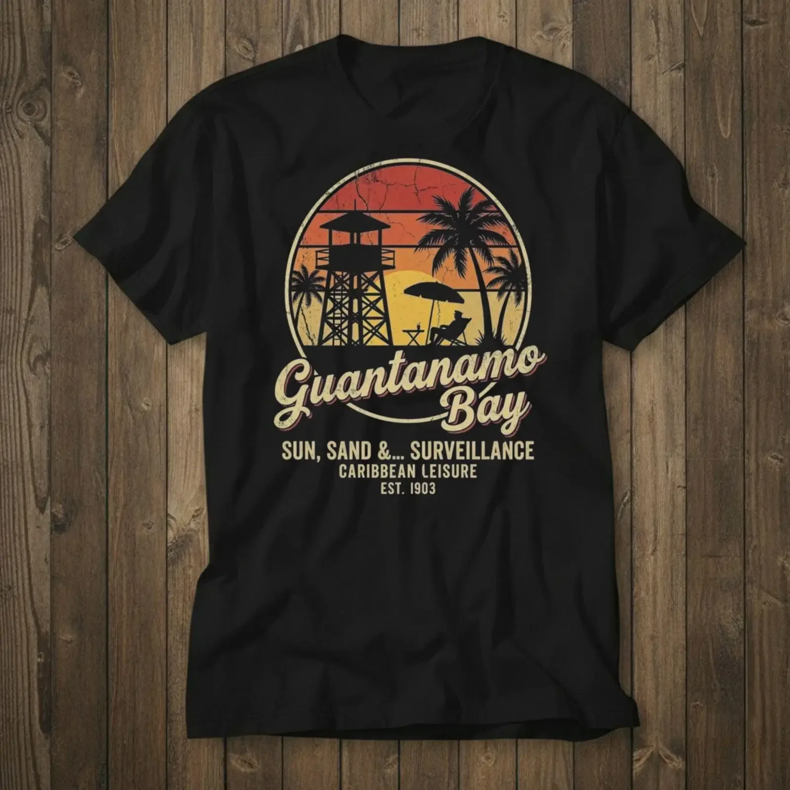 Guantanamo Bay Sarcastic Vintage T Shirt Sun Sand Surveillance Funny Dark Humor for  vintage Washed designer clothes