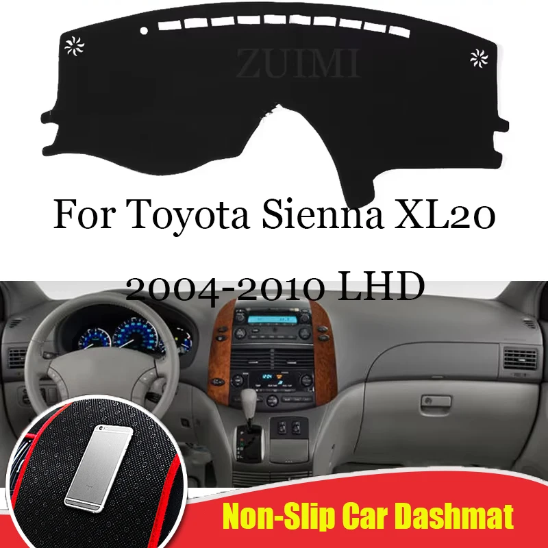 

ZUIMI Dashboard Cover Dash Mat Dashmat For Toyota Sienna XL20 2004~2010 LHD RHD Dash Board Cover Pad Sun Shade Dustproof