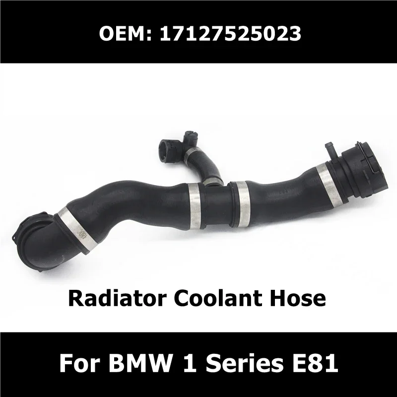 

17127525023 автомобильный резиновый радиатор, шланг для воды и охлаждающей жидкости для BMW 1 серии E81