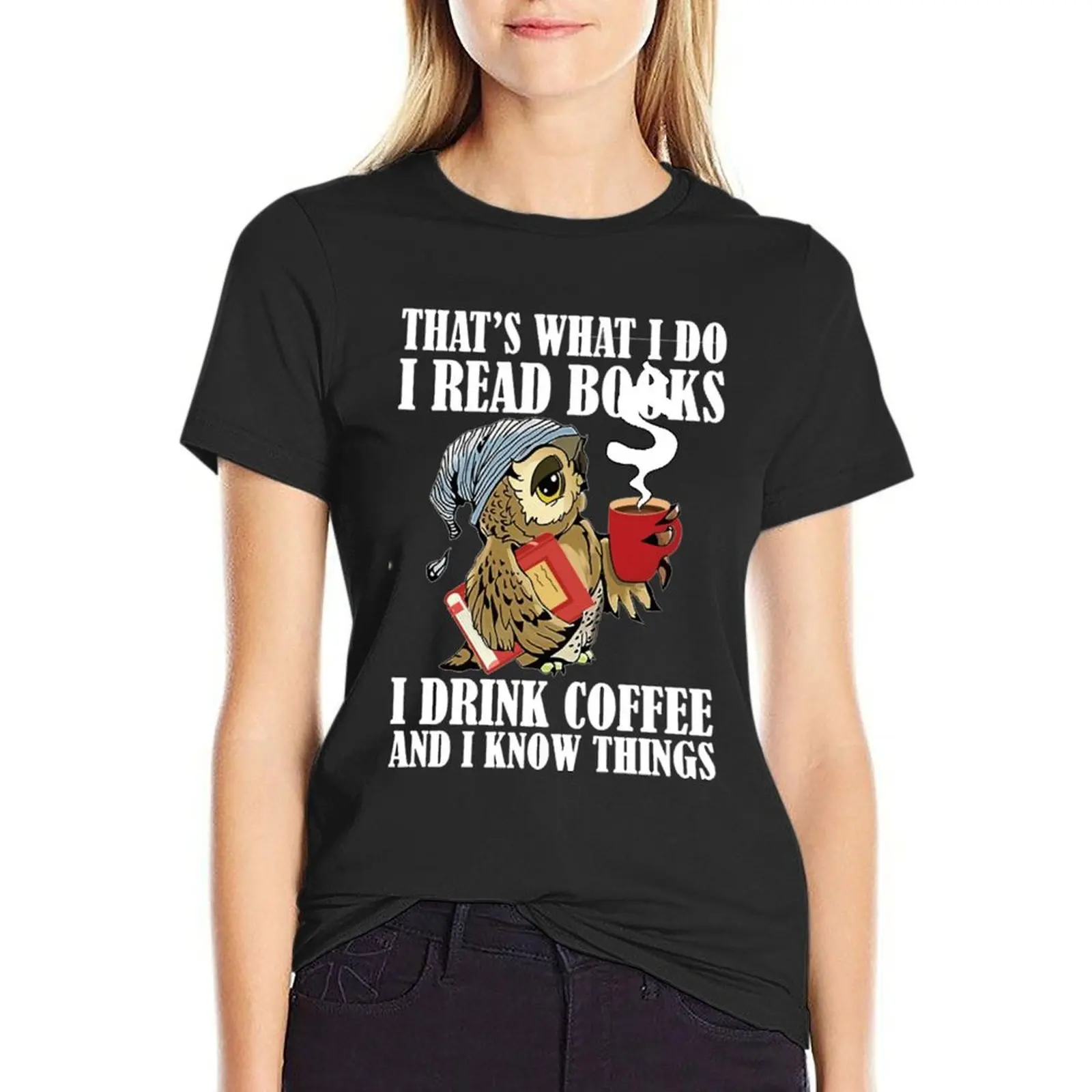 That s What I do I Read Books I Drink Coffee Owl Lover Pullover Hoodie T-Shirt customizeds new edition Women's clothing