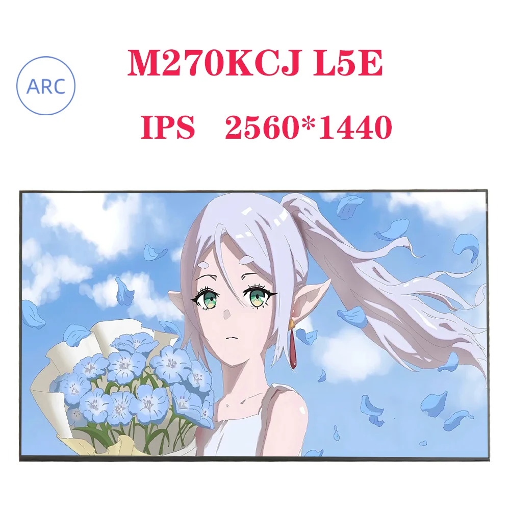

27" New Original LCD screen model M270KCJ L5E IPS QHD 2560*1440 75HZ M270KCJ-L5E