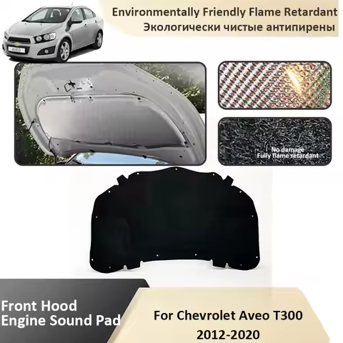 Front Hood Engine For Chevrolet Aveo T300 Chevrolet Sonic Holden Barina 2012~2020 Sound Insulation Soundproof Mat Pad Auto Parts