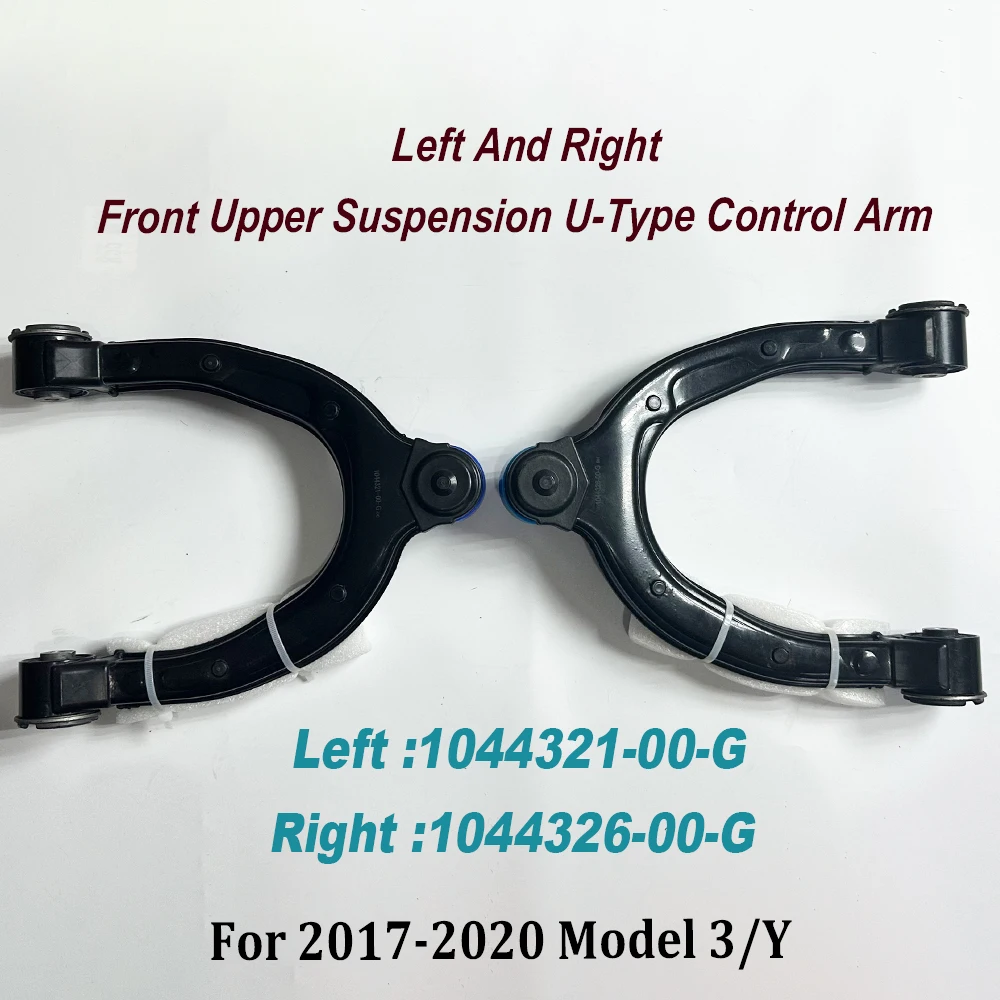 

Left Right 1044321-00-G 1044326-00-G 104432100G 104432600G Front Upper Suspension U-Type Control Arm For 17-20 Model 3/Y