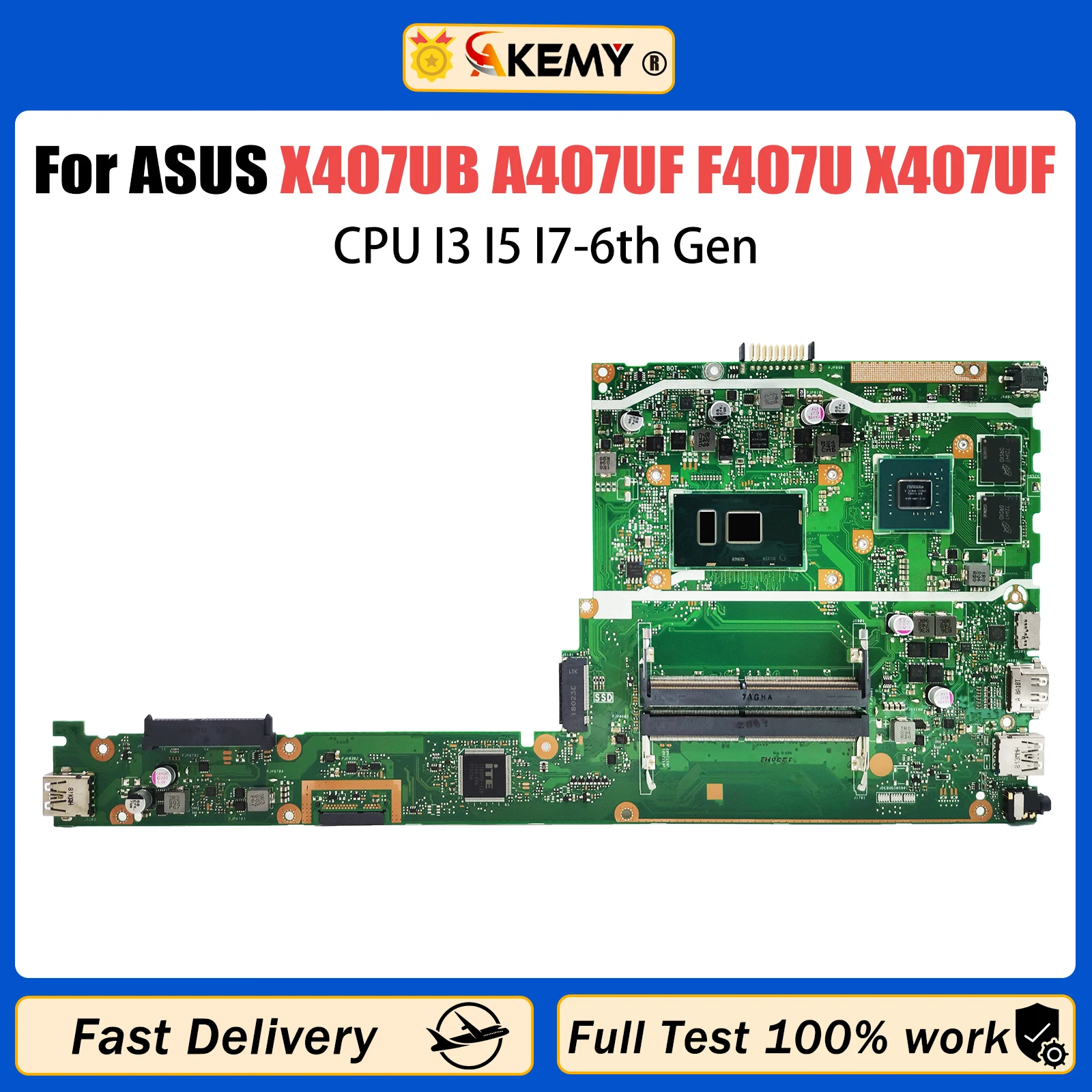 

AKEMY X407UB Mainboard For ASUS A407UF F407U X407UF F407UB A407U F407UF Laptop Motherboard CPU I3 I5 I7-6th Gen