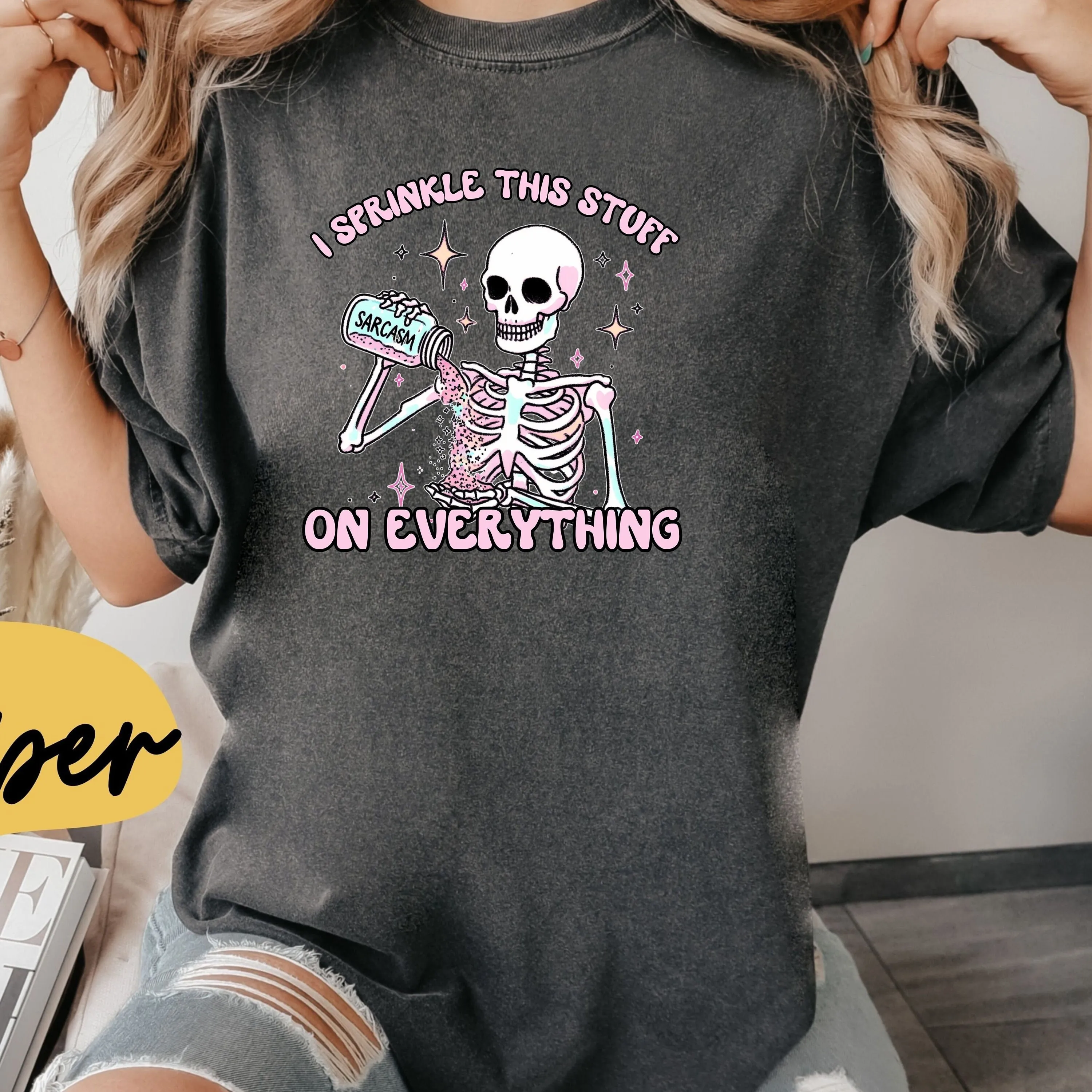 Retro Style Sarcasm I Sprinkle This Stuff On Everything T Shirts I'M İn İt For The Joke Shirt İronic Funny Skeleton