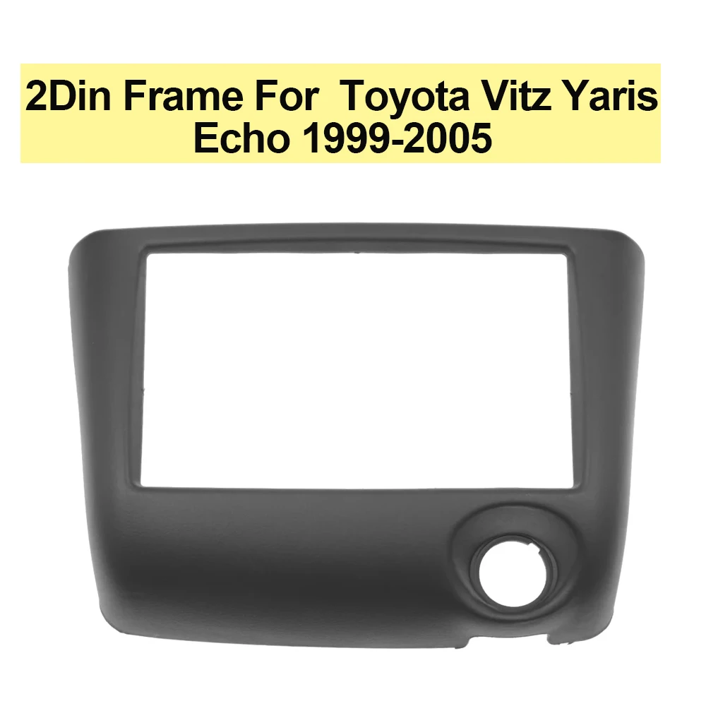 2Din Car Audio Fascia für Toyota Vitz Yaris Echo 1999-2005 Rahmen Dash Radio CD DVD Panel Mount Kit Rahmen Lünette