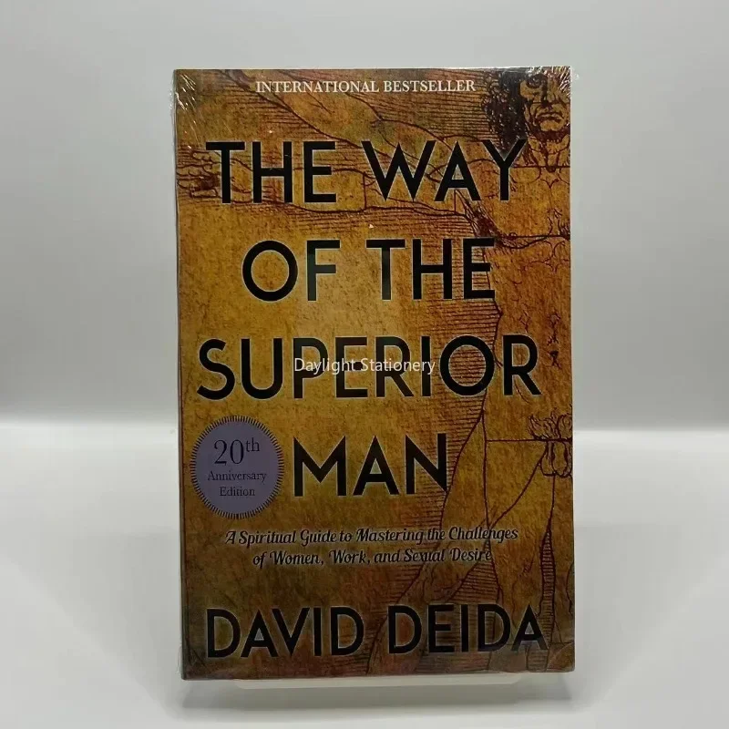 The Way of the Superior Man: A Spiritual Guide to Mastering the Challenges of Women, Work, and Sexual Desire