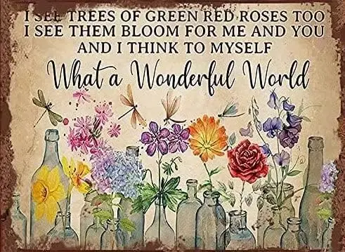 Y1,Krouterebs Retro Metal Tin Sign What A World Flowers I See Trees of Green Red Rose Too Rustic Wall Decor Plate Vintag