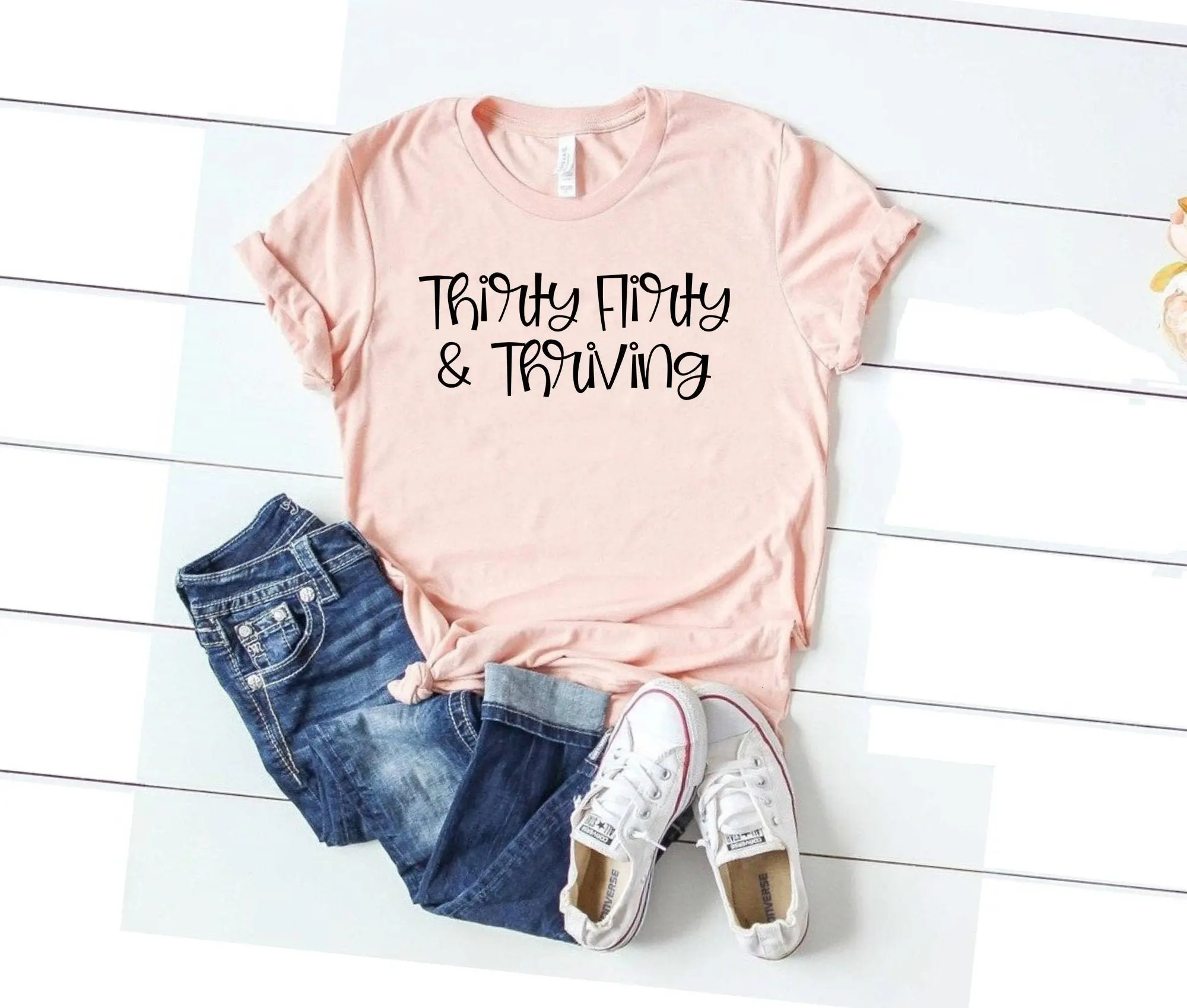 Thirty tee 30th birthday gift 30 shirt b day T flirty and thriving