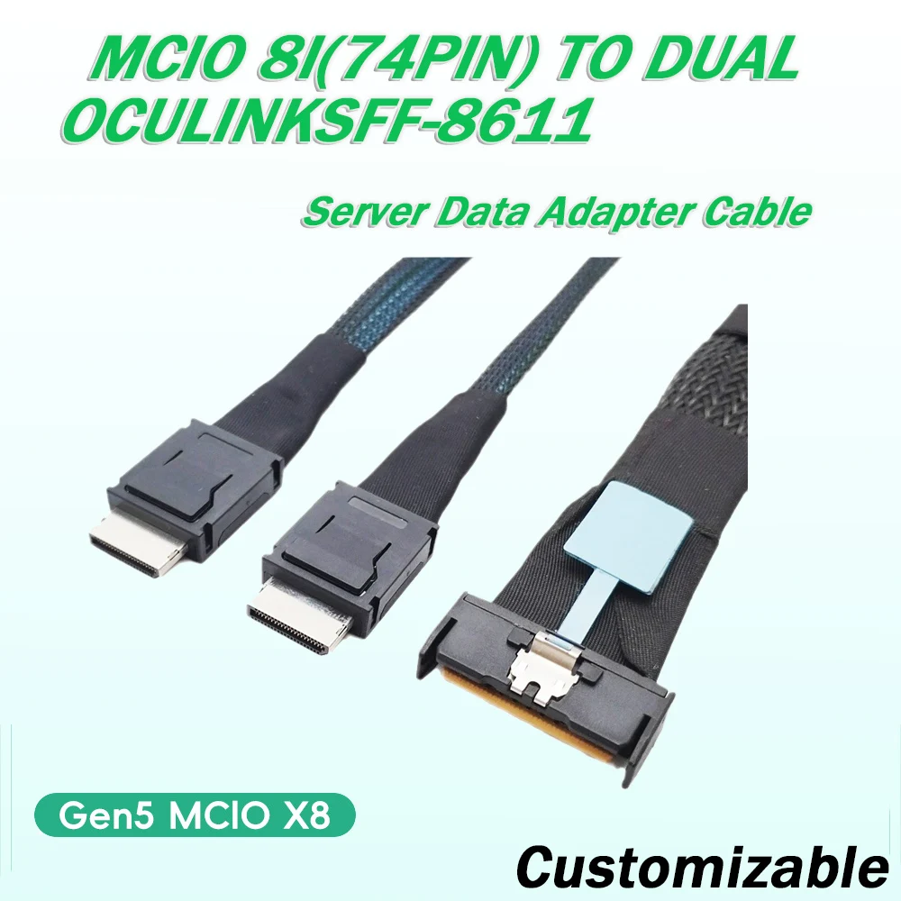 

PCIE5.0 MCIO 8I(74Pin) To Dual Oculink SFF-8611 Server Data Adapter Cable Customizable Gen5 MCIO X8 U.2 SFF-8643 MCIOX4 SFF-8087