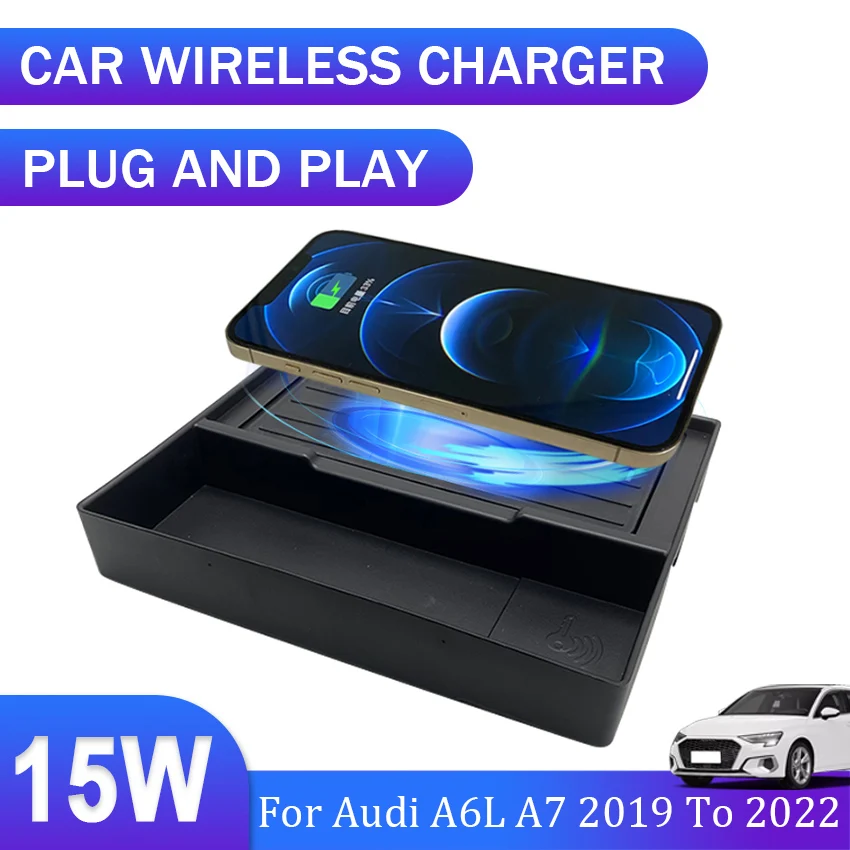 15W Car Wireless Charger For Audi A6L A7 2019 2020 2021 2022 Accessories Interior Special Mobile Phone Fast Charging Plate Panel