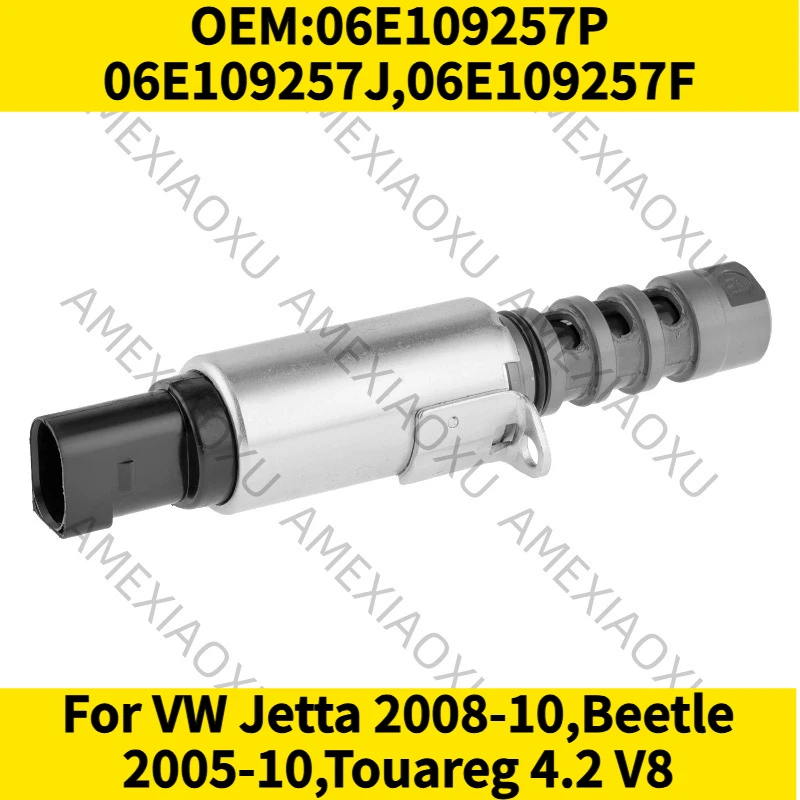 

1PC OEM:06E109257P,06E109257J,06E109257F For VW Jetta 2008-10,Beetle 2005-10,Touareg 4.2 V8 Camshaft Adjustment Valve Solenoid