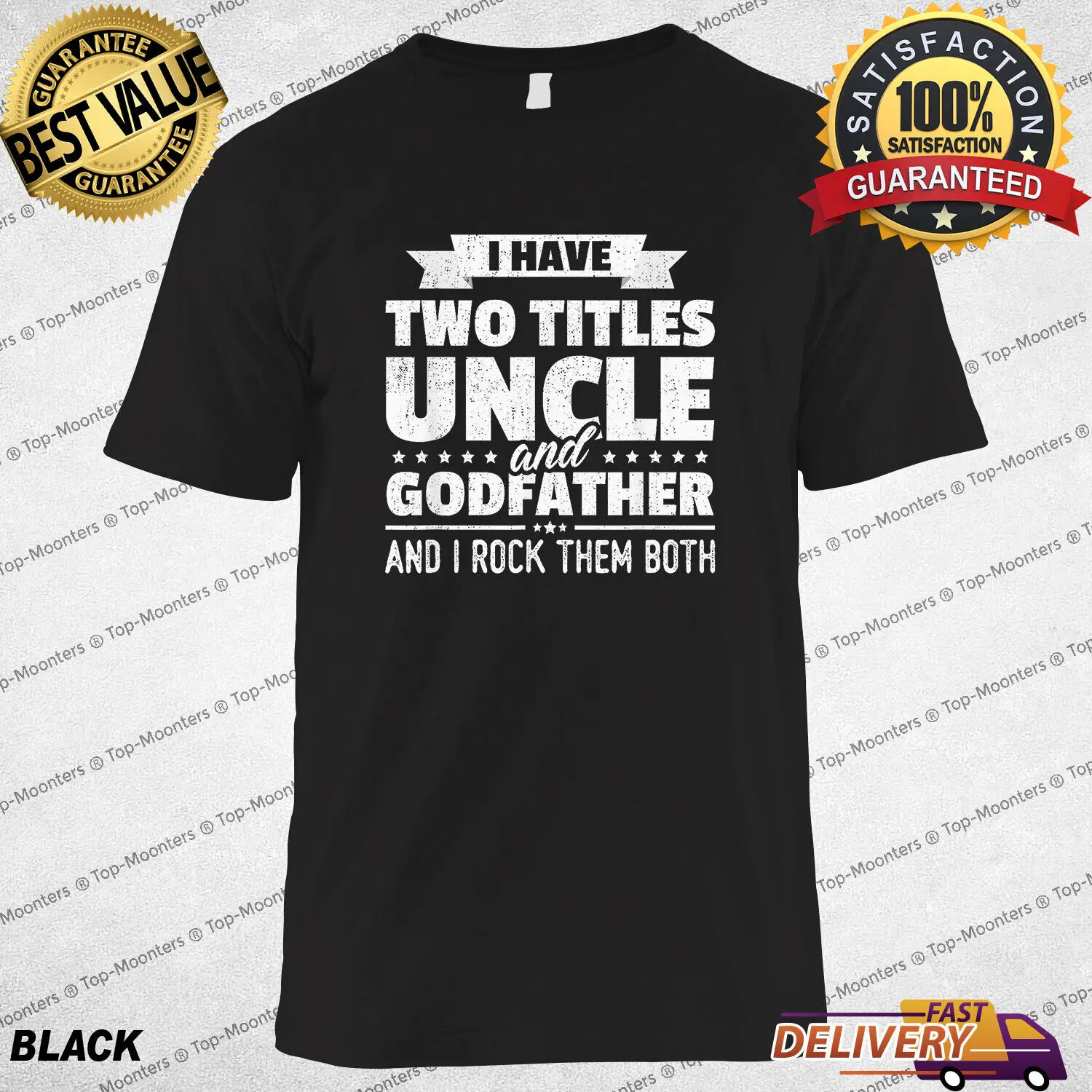 

I Have Two Titles Uncle And Godfather Father's Day Gift T-Shirt Gift For Men