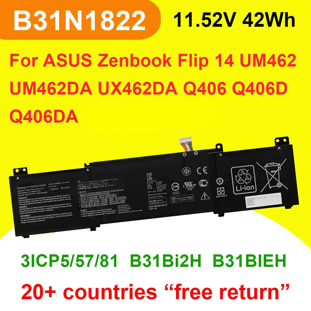 Laptop Battery B31N1822 For ASUS Zenbook Flip 14 UM462 UM462DA UX462DA-AI022T Q406 Q406D Q406DA Series 3ICP5/57/81 11.52V 42Wh