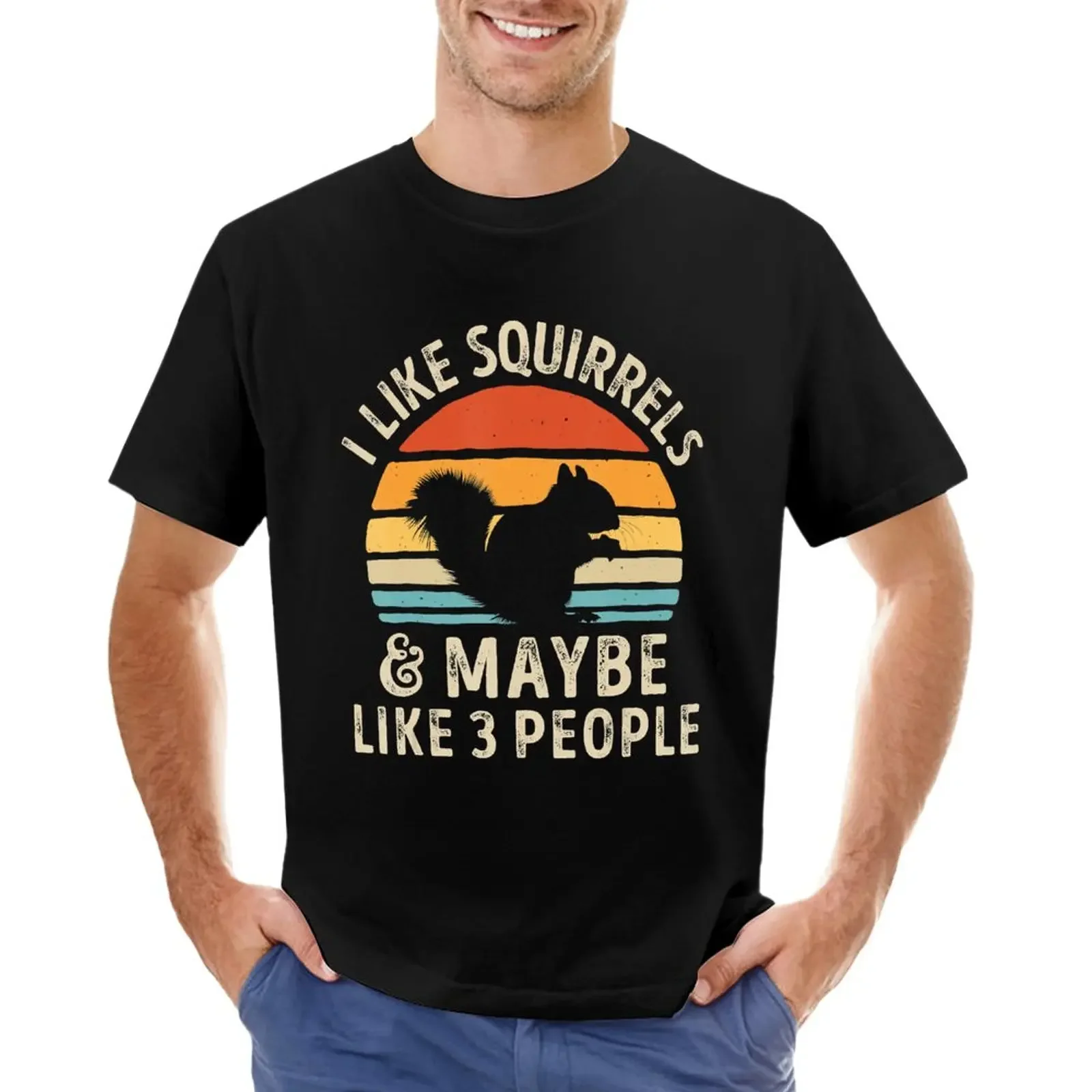 

I Like Squirrels and Maybe 3 People Funny Squirrel Lover T-Shirt oversizeds plain plus size tops funnys t shirts men