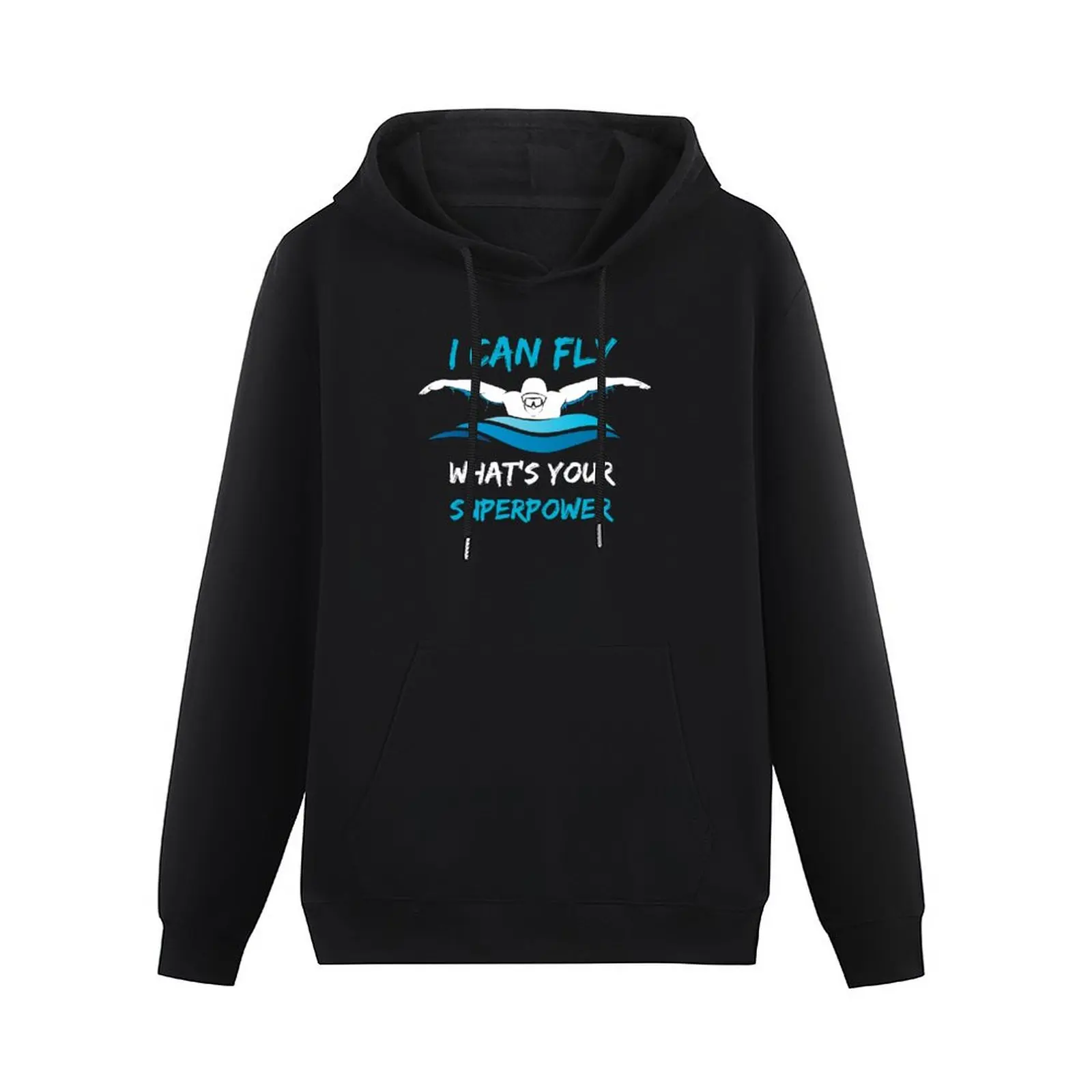 I Can Fly What's Your Superpower? Swimming T-Shirt Butterfly Pullover Hoodie men's clothes mens clothing hoodie streetwear