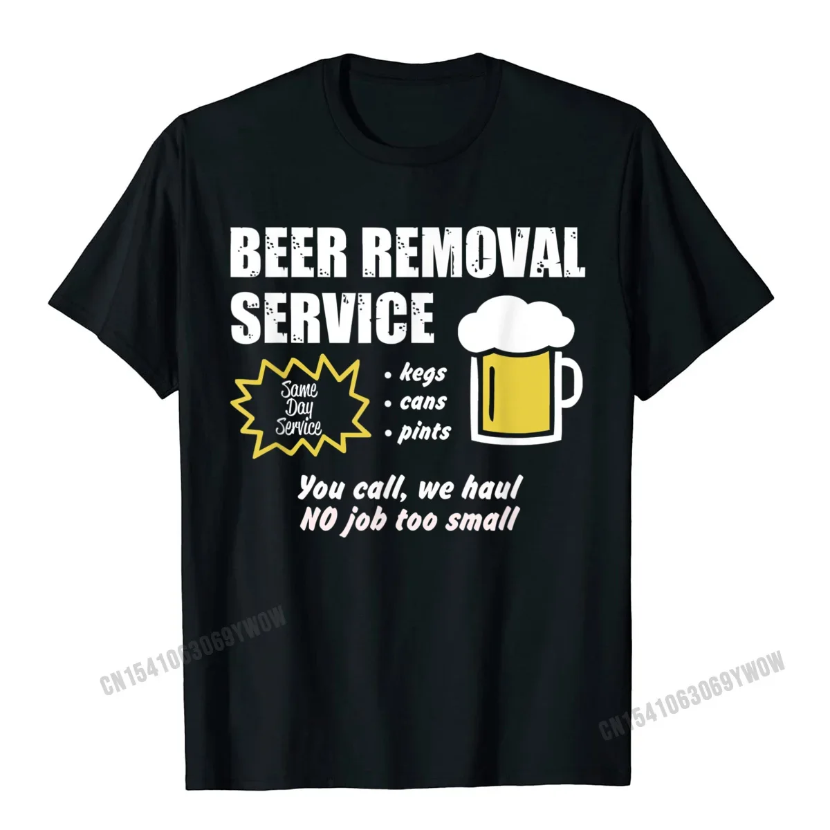 Funny Beer Removal Service Beer Drinking T-Shirt Camisas Men Print Man T Shirt Company Cotton Tops Shirt GroupAnime Graphic T-sh