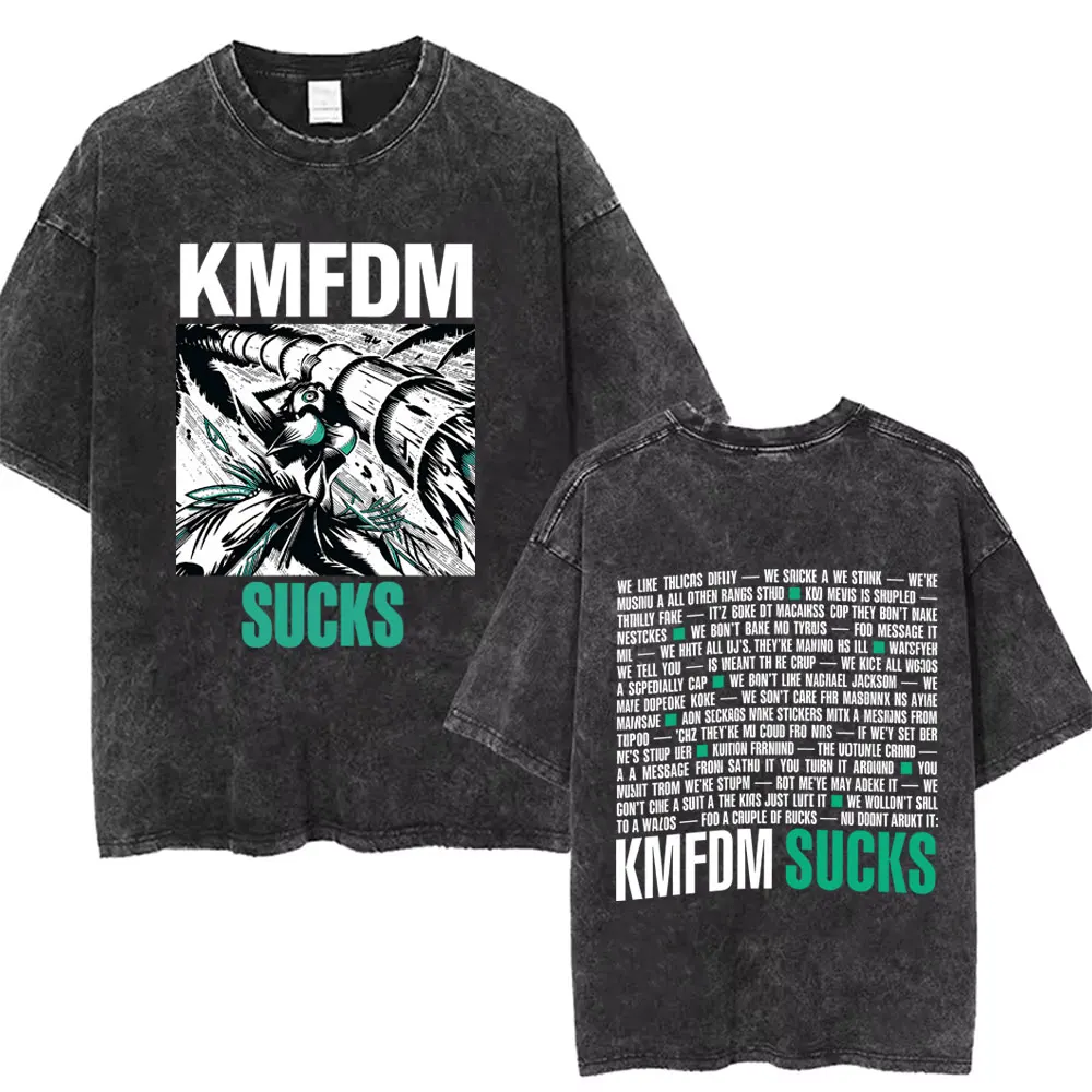 

Washed Vintage Rock Band Kmfdm Sucks Graphic T-shirt Men Women Retro Gothic Punk Streetwear Male Casual Cotton Oversized T Shirt