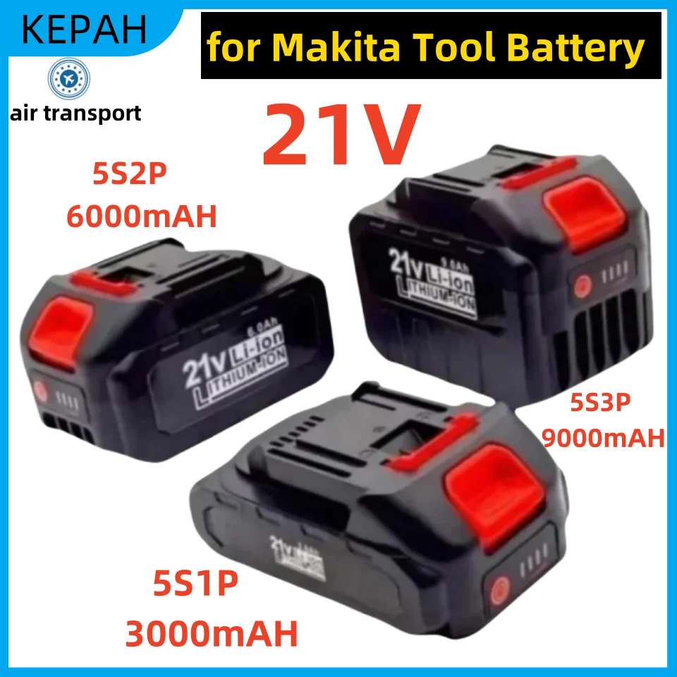 21V for Makita lithium-ion battery 21V rechargeable lithium-ion power tool battery 3000mAh, 6000mAh, 9000mAh, 5S1P, 5S2P, 5S3P, 