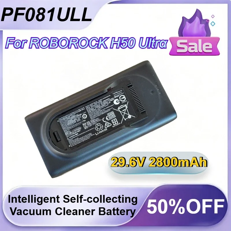 [PF081ULL] for ROBOROCK H50 Ultrα 29.6V 2800mAh Intelligent Self-collecting Vacuum Cleaner Battery