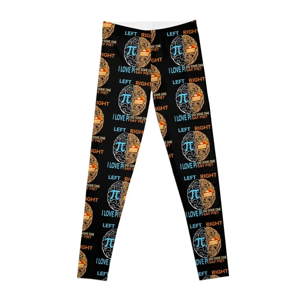 

Happy Pi Day Left I Love Pi Right Did Someone Say Pie Leggings Women sports sporty woman push up Womens Leggings