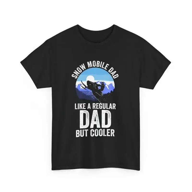 Father's Day Snowmobile Dad Like A Regular But Cooler T Shirt